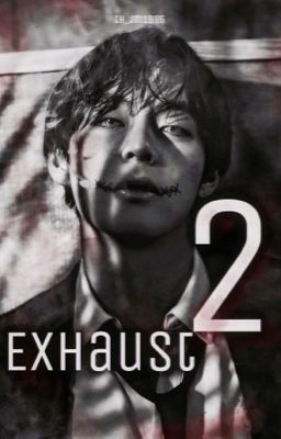 Exhaust 2 (one Shot) kim Taehyung Y...