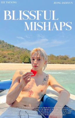 Blissful Mishaps (jaeyong)