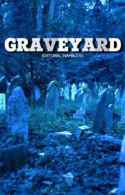 • Graveyard [lista Negra] •