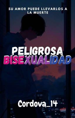 Peligrosa Bisexualidad