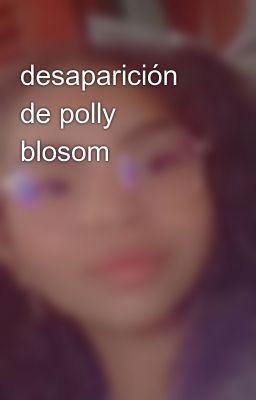 Desaparición de Polly Blosom