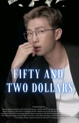 Fifty and two Dollars © Namjin