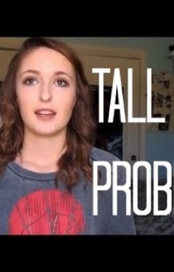 Tall Girl Problems