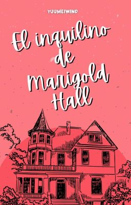 el Inquilino de Marigold Hall.