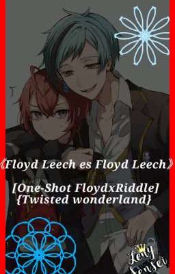 《floyd Leech es Floyd Leech》[one-sh...