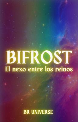 Bifrost: El Nexo Entre Los Reinos