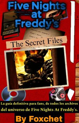Five Nights At Freddy's The Secret Files