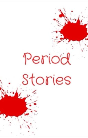 Period Stories