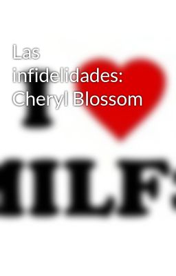 las Infidelidades: Cheryl Blossom
