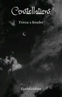 Constellations || Frieza x Reader