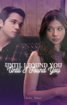 Until i Found you | Freddie Benson...