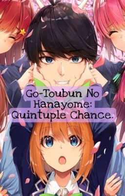 Gotoubun: Quintuple Chance
