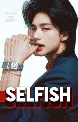 Selfish | Hwang Hyunjin; Stray Kids