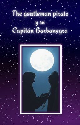 The Gentleman Pirate Y Su Capitán Barbanegra