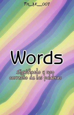 Words: Significado Y Uso Correcto De Las Palabras