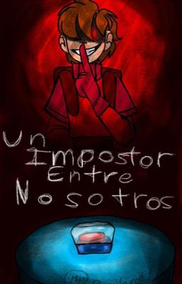 ~un Impostor Entre Nosotros~ {jamon...