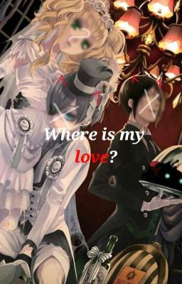 Where Is My Love?