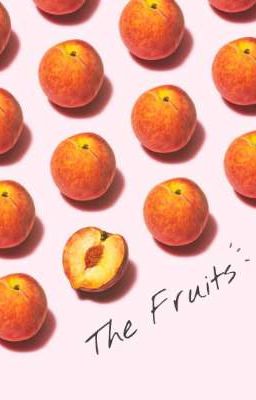 the Fruits [guión] ✓