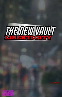 the new Vault:liberty City (no Comp...