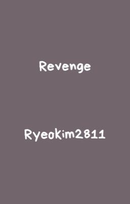Revenge [kyuwook/yewook]