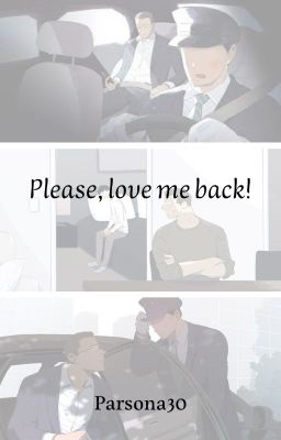 ceo x Chofer- Please, Love me Back!