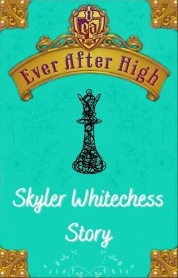 "el Cuento de Skyler Whitechess" [e...