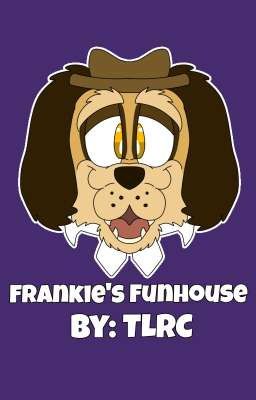 Frankie's Funhouse - Jonathan's Sto...