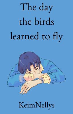 the day the Birds Learned to fly [c...