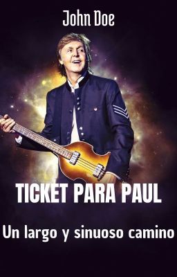 Ticket Para Paul: un Largo y Sinuos...