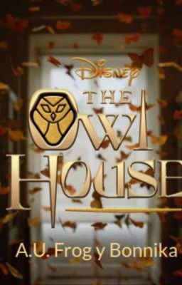 •the owl House,a.u. Frog y Bonnika•