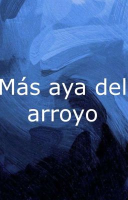 más Alla del Arroyo - (el Mundo De...