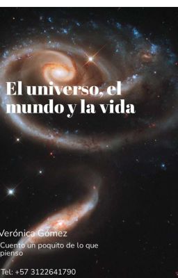 el Universo, el Mundo y la Vida ✨