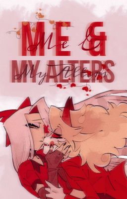 ❛ me & my Alters ❜ 𝓒𝓱𝓪𝓰𝓰𝓲𝓮