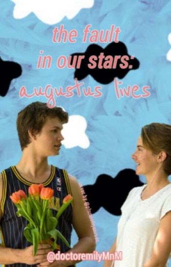 The Fault In Our Stars: Augustus Lives