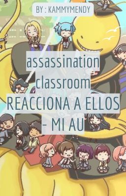 Assassination Classroom Reacciona A...