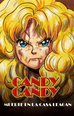 Candy Candy: Muerte en la Casa Lea...