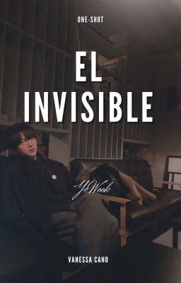 •el Invisible• ✿yewook✿ ⁝^°one-shot...