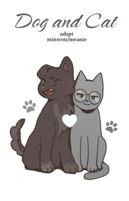 dog and cat ♡ Minwon