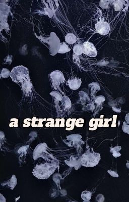 A Strange Girl 
