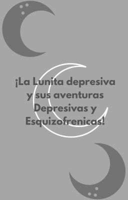 la Lunita Depresiva y sus Aventura...