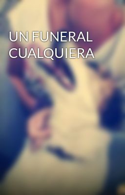 un Funeral Cualquiera