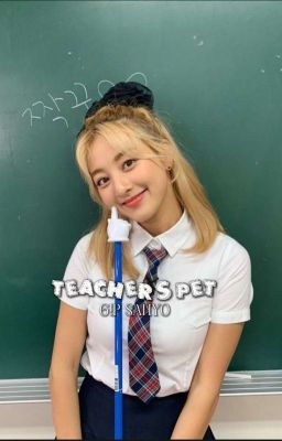 Teacher's Pet |sahyo