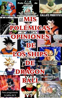 Mis PolÉmicas Opiniones De Los Ships De Dragon Ball
