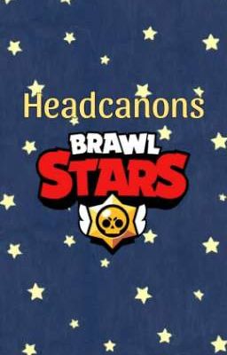Headcanons De Brawl Stars