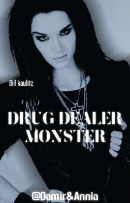 Drug Dealer Monster || Bill Kaulit...