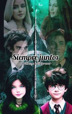 Siempre Juntos - Harry Potter