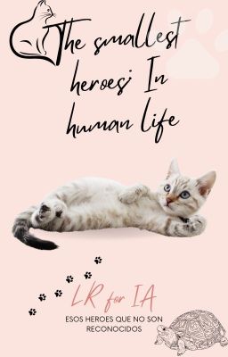 the Smallest Heroes: in Human Life