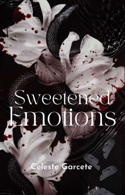 Sweetened Emotions