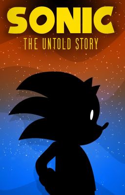 Sonic: the Untold Story