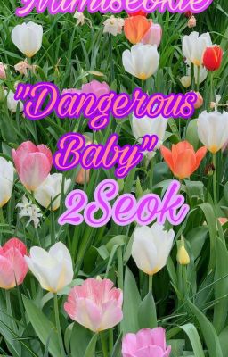 Dangerous Baby 2seok